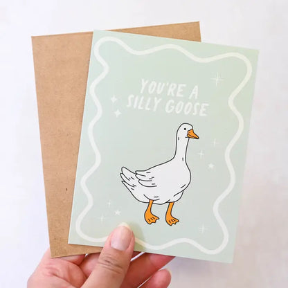 You're A Silly Goose Birthday Card