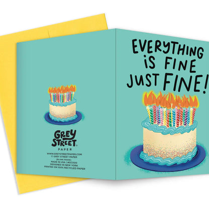 Everything Is Fine Cake On Fire Birthday Greeting Card