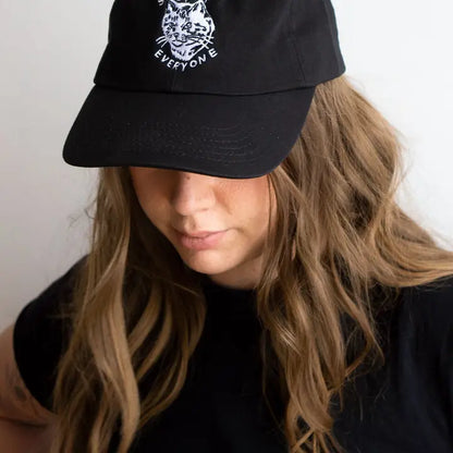 Shut Up Everyone Embroidered Dad Hat
