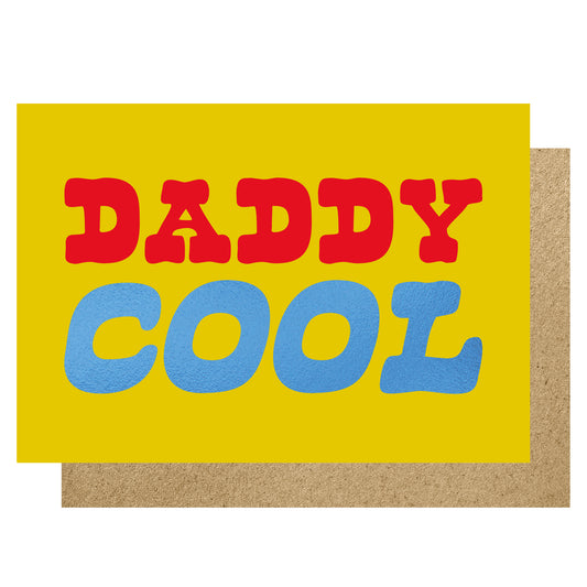 Daddy Cool Card