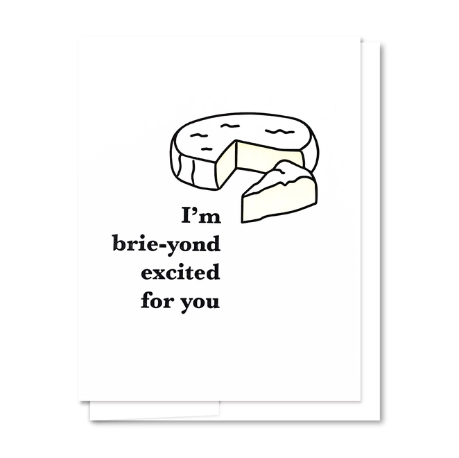 Brie-yond excited Letterpress Congratulations Card