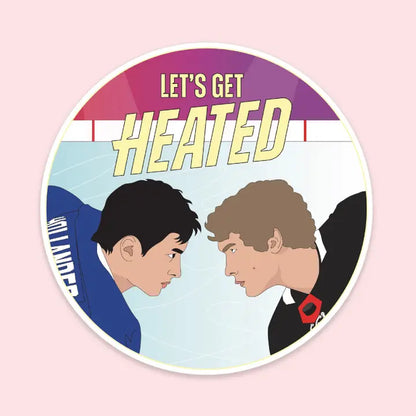 Let's get Heated Sticker