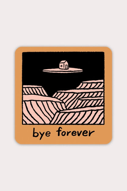 S57 Bye Forever (House) Vinyl Sticker