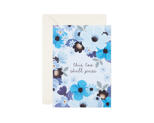This Too Shall Pass Sympathy Greeting Card