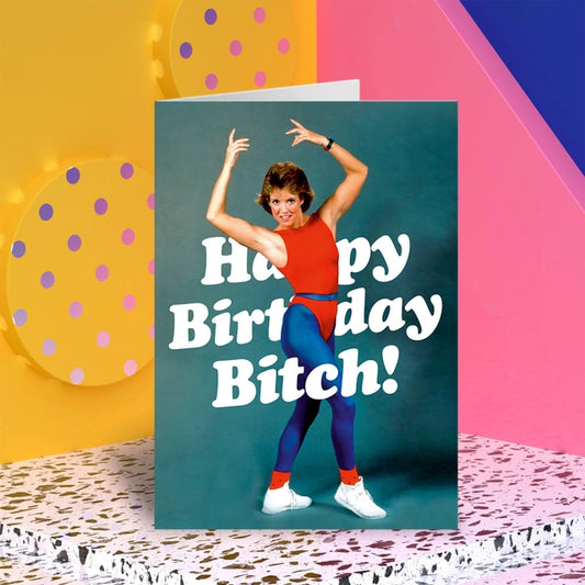 Happy Birthday Bitch Greeting Card