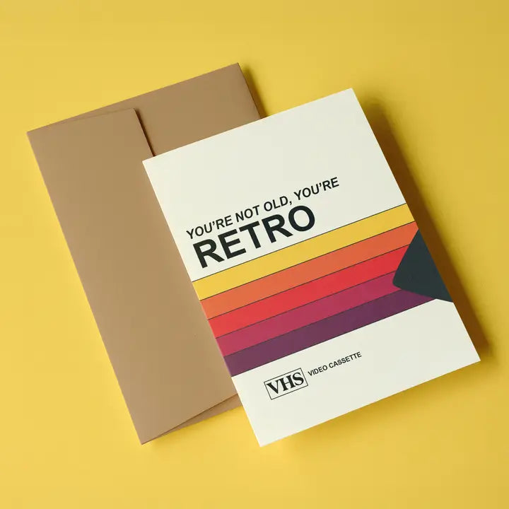 VHS You're Not Old You're Retro Card