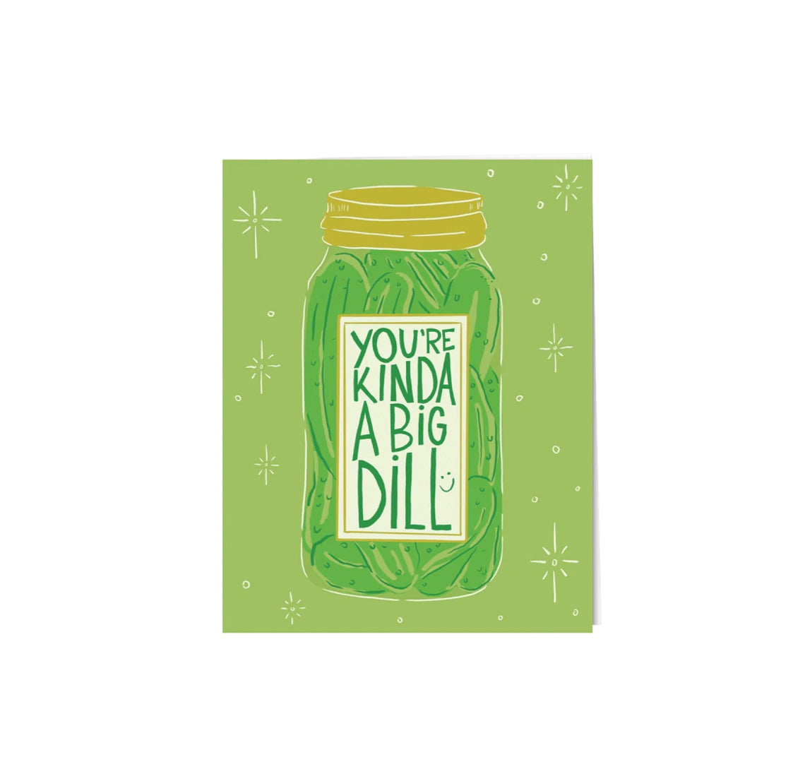 You're a Big Dill Card