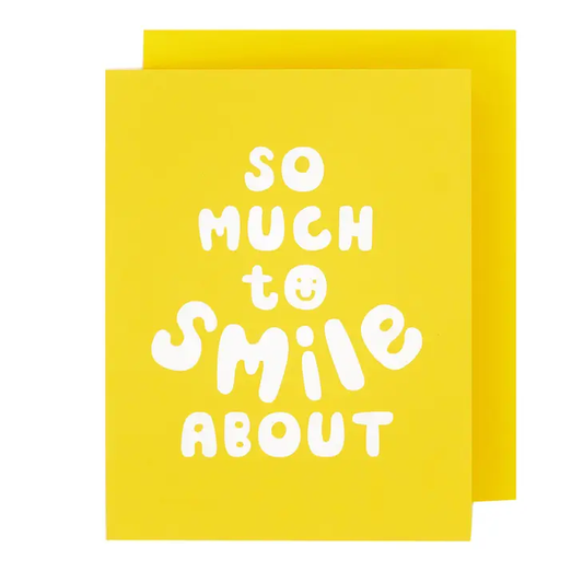 So Much To Smile About Friendship Card