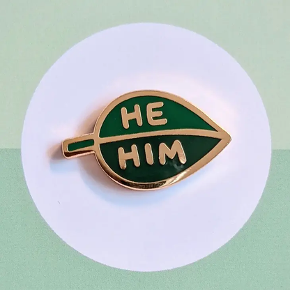 @162 Pronoun Leaf Pin - He / Him