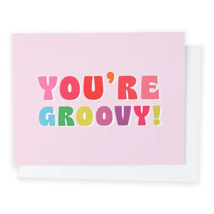 You're Groovy Greeting Card