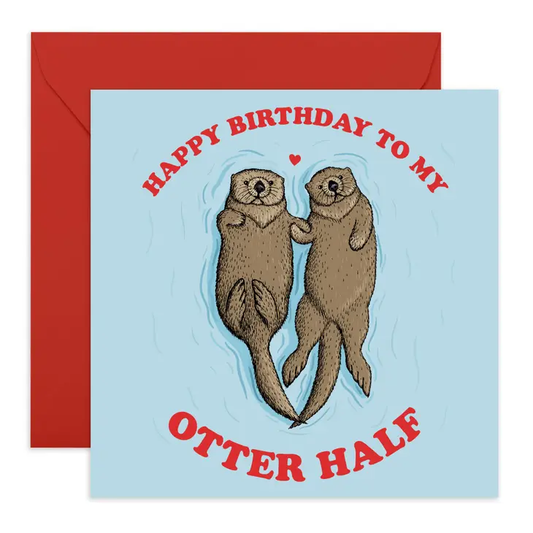 Happy Birthday To My Otter Half Card