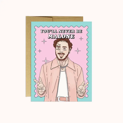 Never Be (Post) Malone Card