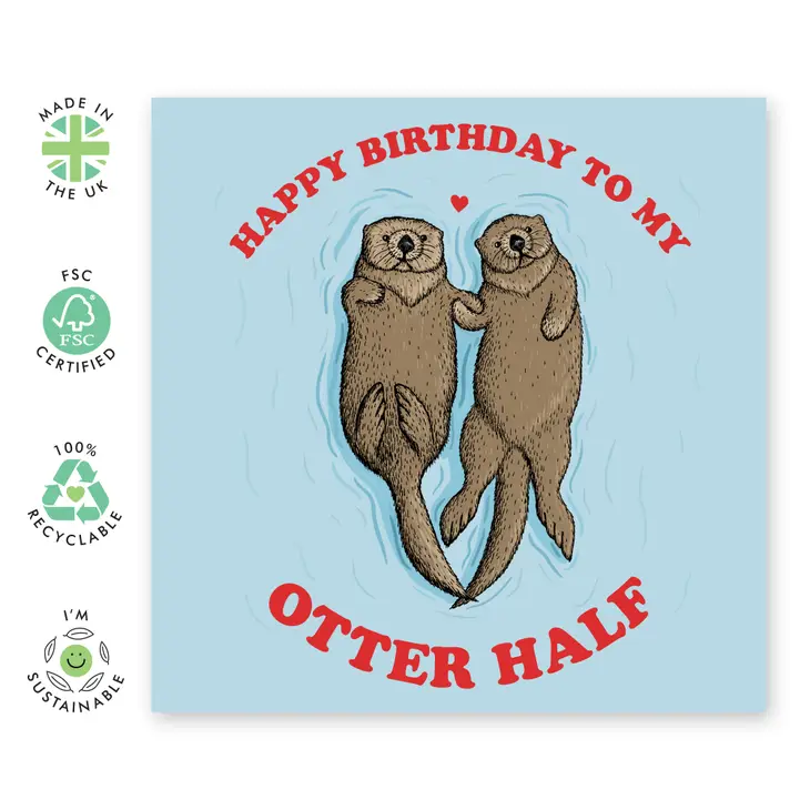 Happy Birthday To My Otter Half Card