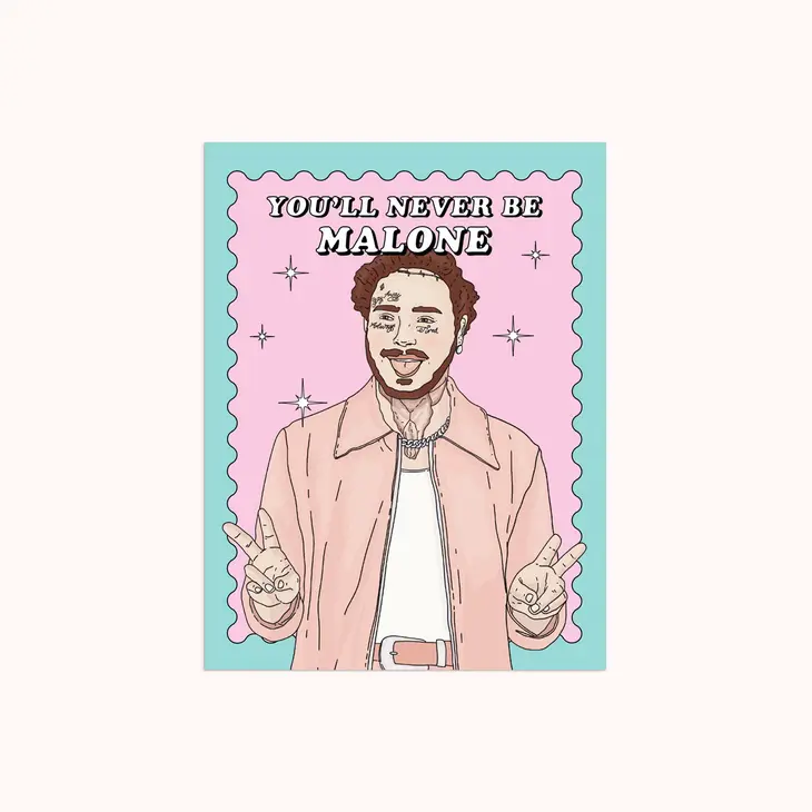 Never Be (Post) Malone Card