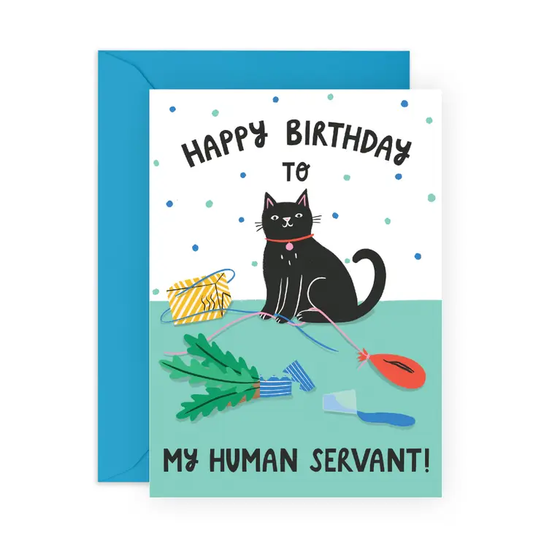 Happy Birthday Human Servant Card