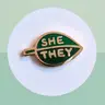 @166 Pronoun Leaf Pin - She / They