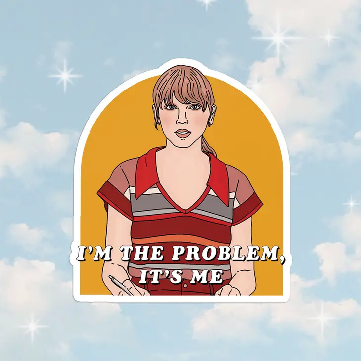 S48 I'm The Problem Sticker