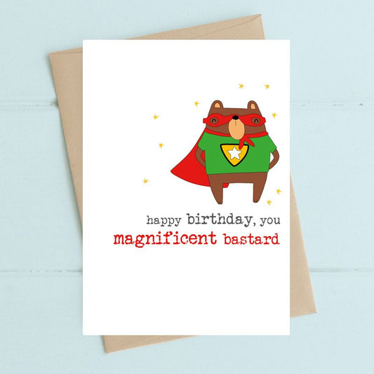 Happy Birthday, Magnificent Bastard Card