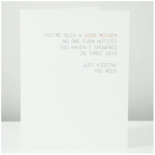 You Reek Mom Card
