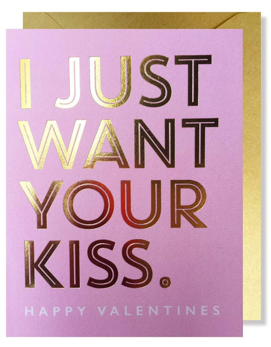 I Just Want Your Kiss Card Valentines Day Card