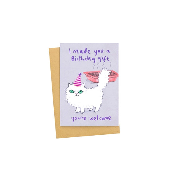 I Made You A Birthday Present Card