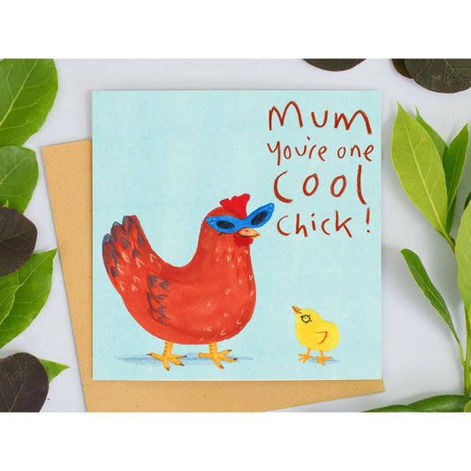Mum You're A Cool Chick Card