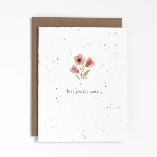 Love You The Most Plantable Greeting Card