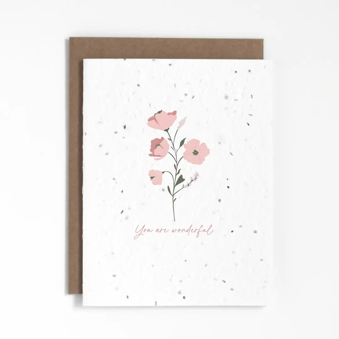 You are Wonderful Plantable Greeting Card