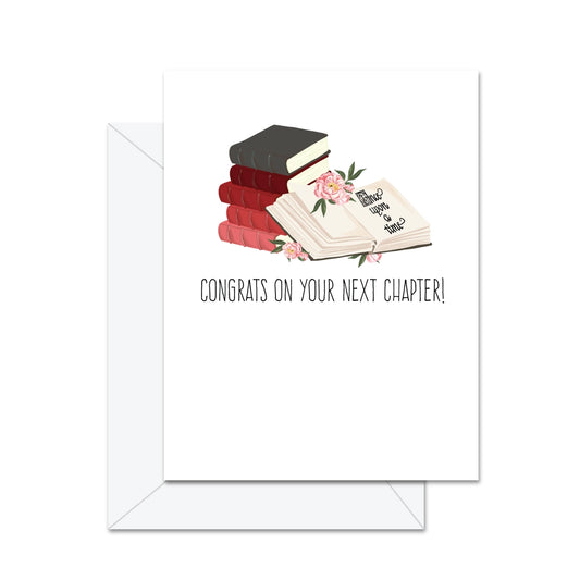 Congrats On Your Next Chapter! Greeting Card