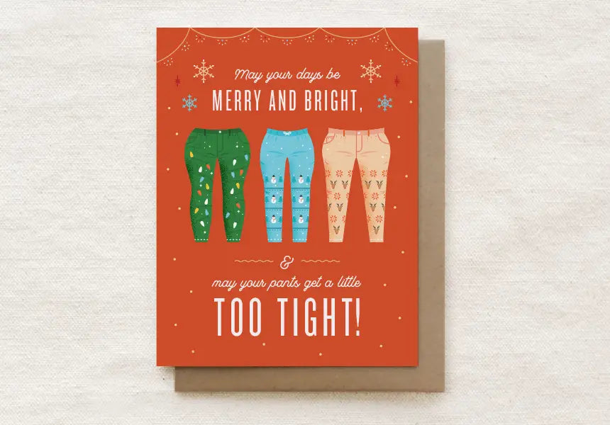 May Your Pants Get a Little Too Tight! Card