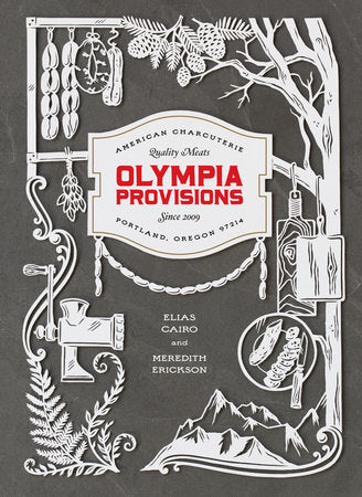 Olympia Provisions Recipe Book
