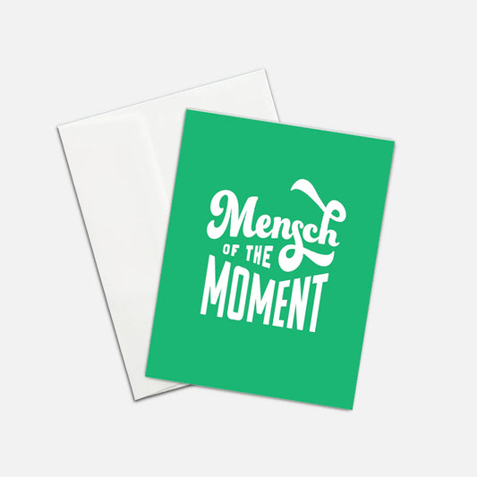 Mensch of the Moment Card