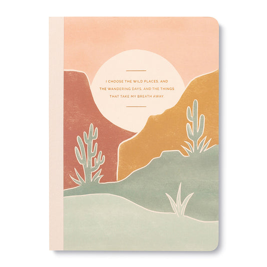 I Choose The Wild Places Journal