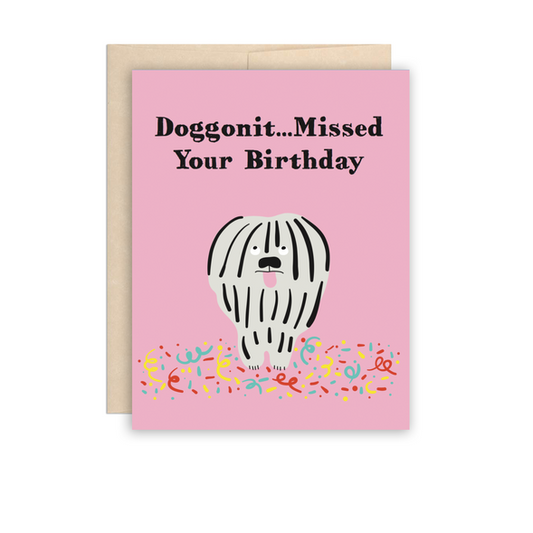 Sad Dog Belated Missed Your Birthday Greeting Card