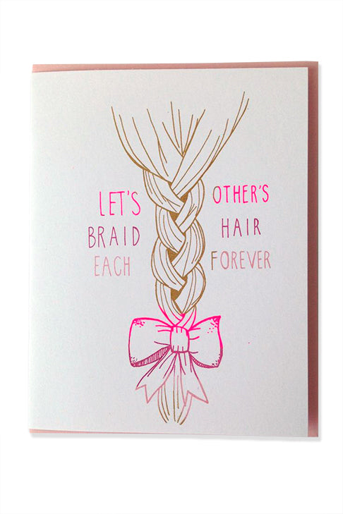 Let's Braid Each Other's Hair Forever Card