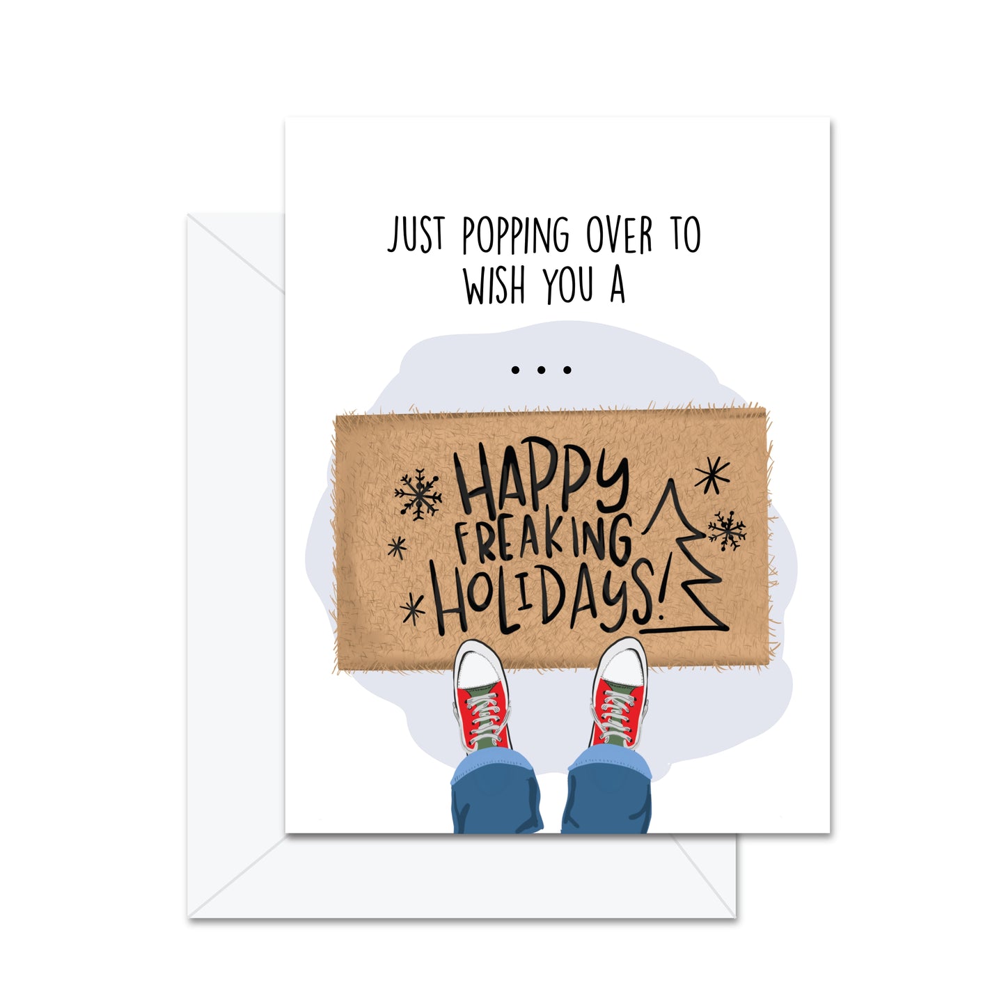 Just Popping Over To Wish You Card