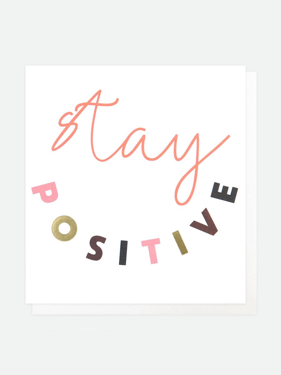 Stay Positive Card