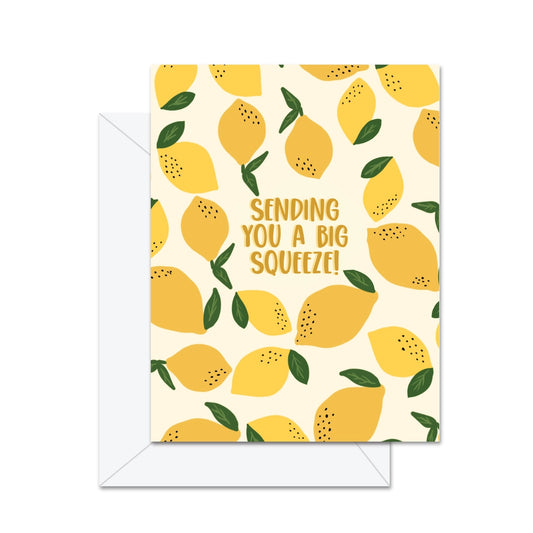 Sending You A Big Squeeze! Greeting Card