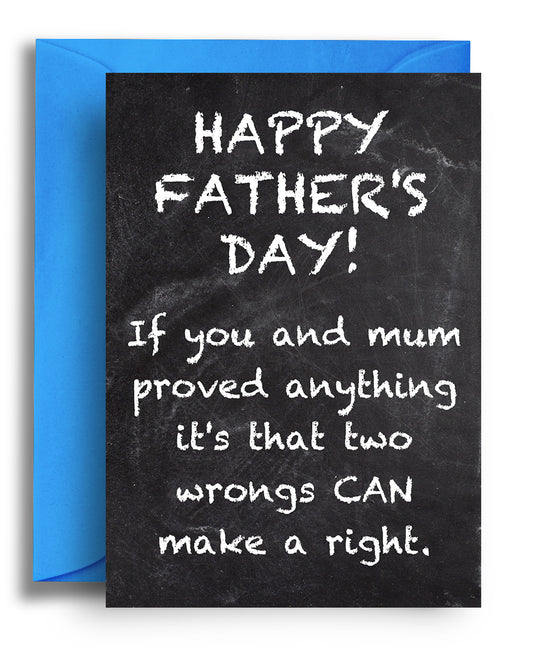 Two Wrong Happy Father’s Day Card