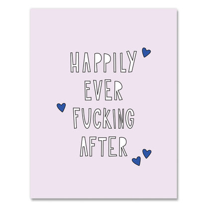 Happy Ever Fucking After Card