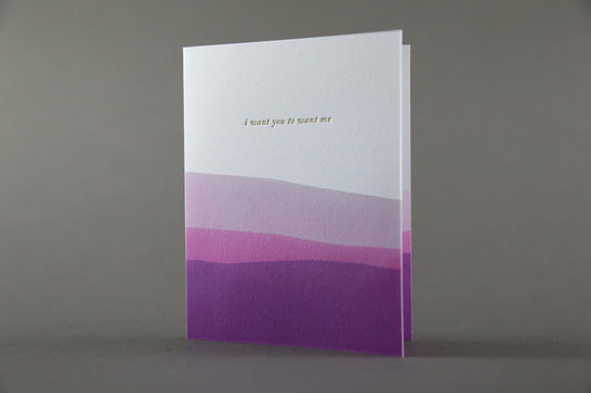 Dip Dye I Want You To Want Me Card