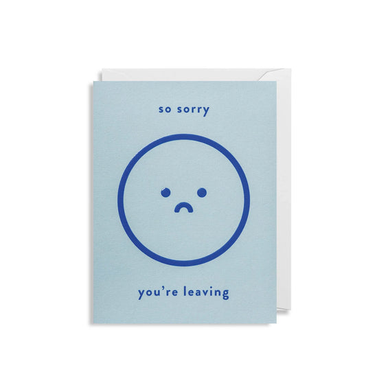 Mini Card Sorry Youre Leaving