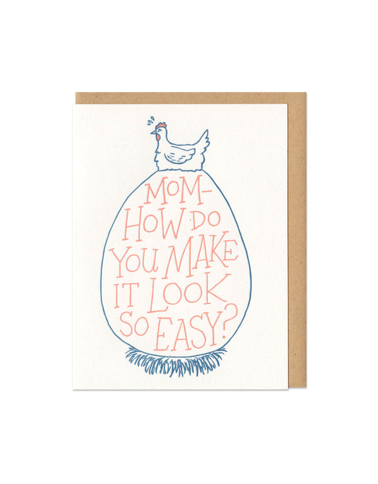 Mom How Do You Make It Look So Easy Card