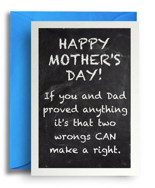 Two Wrongs Mother's Day Card