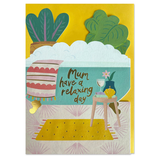 Mum Have A Relaxing Day Card