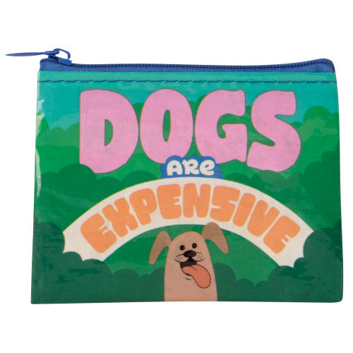 Coin Purse Dogs Are Expensive