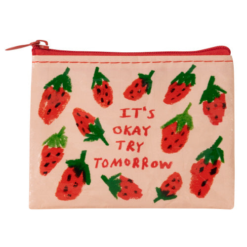Coin Purse It's Ok Try Tomorrow